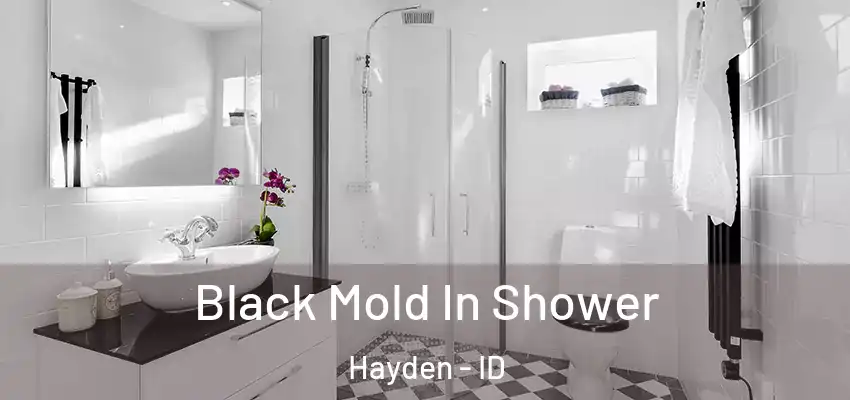  Black Mold In Shower Hayden - ID